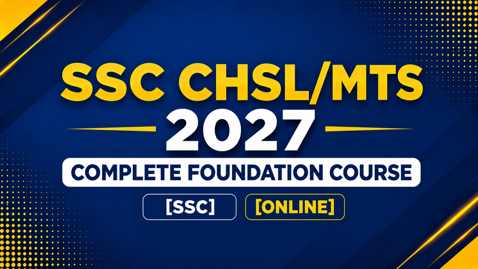 SSC CHSL/MTS 2027 - Complete Foundation Course